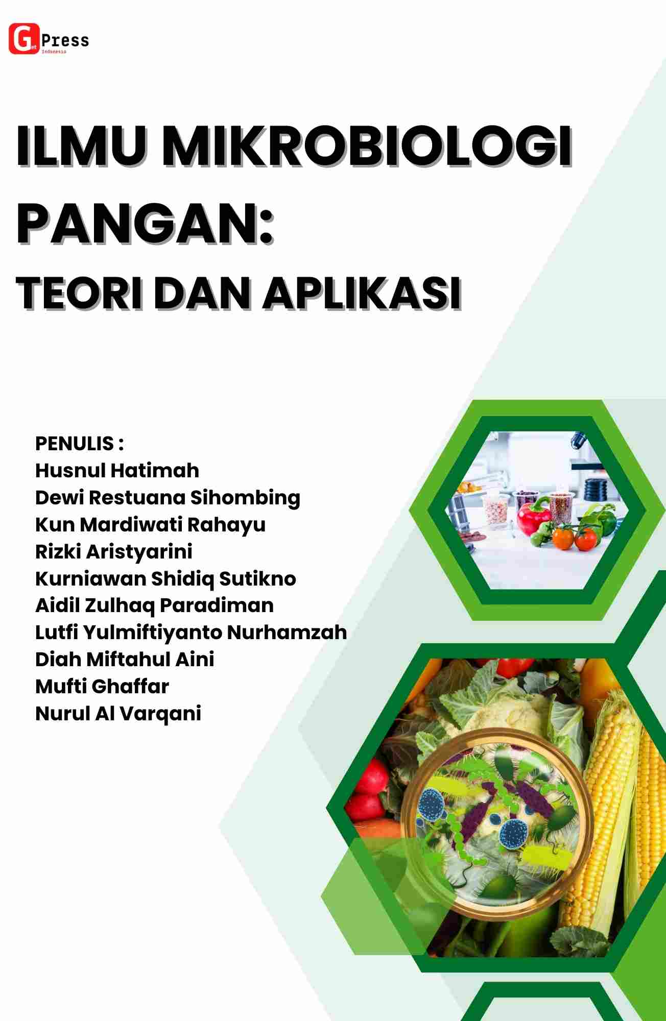 ILMU MIKROBIOLOGI PANGAN: Teori dan Aplikasi